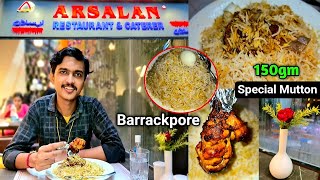 Arsalan Biryani Now in Barrackpore🔥Better than Dada Boudi Biryani😱Kolkatas Best Mutton Biryani [upl. by Tobit]