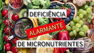 Deficiência ALARMANTE de micronutrientes [upl. by Damali]