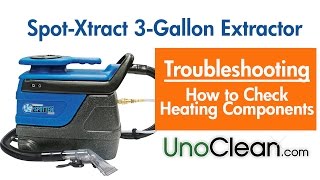 Sandia  3Gallon Spot Extractor  How to Check Heating Components [upl. by Zoha]