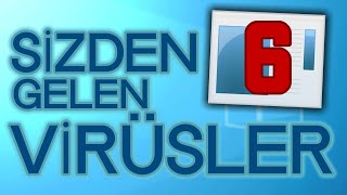 SİZDEN GELEN VİRÜSLER 6 [upl. by Latsyrd]