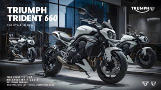 quot2025 Triumph Trident 660 A Fresh Look at the Updated Roadsterquot [upl. by Madea]