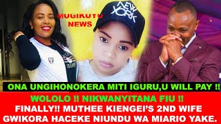 HIYO NI KIONJO TUU MUTHEE KIENGEIS 2ND WIFE GWIKORA HACEKE NA GUTUNGIO IRUMI MWAKI MWAKI [upl. by Silvan]