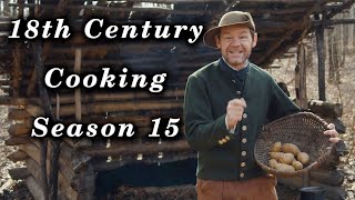 Cooking Marathon  18th Century Cooking Season 15 [upl. by Phillie652]