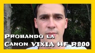 Unboxing Canon VIXIA HF R800 Video Test En Español Review Primeras Impresiones [upl. by Rosse475]