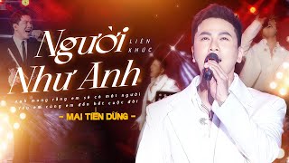 NGƯỜI NHƯ ANH  MAI TIẾN DŨNG Live Bằng Cả Trái Tim  Lay Động Triệu Khán Giả  Thanh Âm Bên Thông [upl. by Erdied]