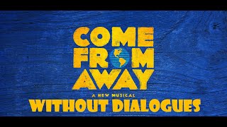 Come From Away Soundtrack  Without Dialogues Lyric Videos [upl. by Eidnar802]