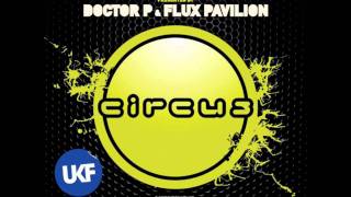 Doctor P Flux Pavillion Watch Out [upl. by Ainiger]