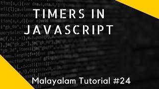 Timers in javascript malayalam tutorial lesson 24 [upl. by Servais]