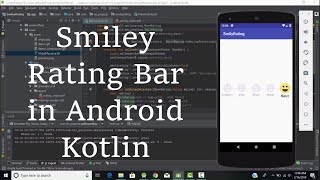 Smiley Rating Bar in Android Kotlin [upl. by Perloff]