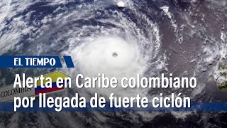 Alerta Ciclón en el Caribe Colombiano departamentos en nivel de alistamiento según el Ideam [upl. by Averir]