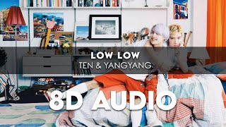 WAYV TEN amp YANGYANG  LOW LOW 8D AUDIO USE HEADPHONES  Romanized Lyrics [upl. by Nehtanoj701]