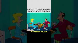 Produtos da Shopee imaginados em 1949 Parte 2  Achadinhos  Achados [upl. by Maziar]