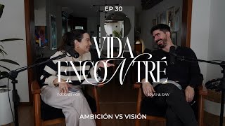 Majo y Dan  Visión vs Ambición  Tercera Temporada Vida Encontré Ep30 [upl. by Anomis777]