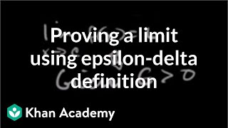 Formal definition of limits Part 4 using the definition  AP Calculus AB  Khan Academy [upl. by Oelak203]