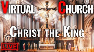 🔴 Hymns and Organ Music for CHRIST THE KING [upl. by Johns373]