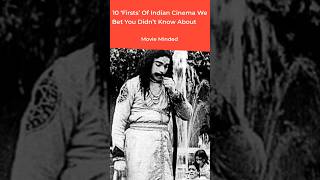 10 ‘Firsts’ Of Indian Cinema We Bet You Didn’t Know About 🎬 movieminded movie film oldisgold [upl. by Sholem]