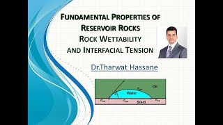 1 Dr Tharwat Hassane Reservoir Wettability SFTدكتور ثروت راغب [upl. by Allsun]