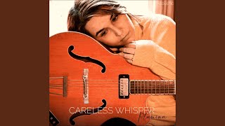 Careless Whisper Acoustic [upl. by Kevina]