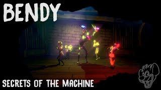 BENDY Secrets of the Machine [upl. by Egbert]