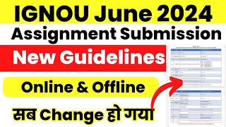 IGNOU Assignment Submission New Guidelines June 2024 सब Change हो गया  Delhi RC 1 [upl. by Nileek]