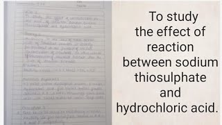 To study the effect of reaction between sodium thiosulphate and hydrochloric acid [upl. by Oberheim784]