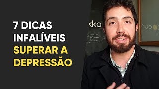 Como sair da depressão 7 práticas infalíveis para se curar mais rápido [upl. by Philipa847]