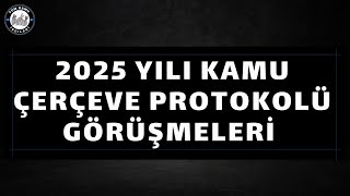 2025 yılı kamu çerçeve protokolü görüşmeleri nasıl geçecek 4d işçi kadrosu son dakika [upl. by Cousins]