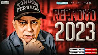 TONINHO FERREIRA 2023 CD 2023  REPERTÓRIO NOVO ATUALIZADO MÚSICAS NOVAS BREGA E XOTE [upl. by Essenaj]