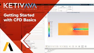 Getting Started with CFD Basics  Autodesk Virtual Academy [upl. by Gerianna]