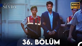 Kara Sevda 50 Bölüm FULL HD [upl. by Jemie]