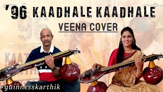 96film  Kaathalae Kaathalae BGM  Filminstrumental  VeenaCover  Instrumental  Karthik Veena [upl. by Nona]