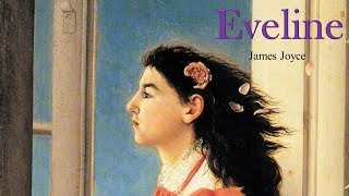 Learn English Through Story  Eveline by James Joyce [upl. by Nealson]