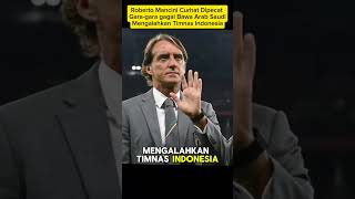 Roberto Mancini Curhat ke Media Italia Dipecat Garagara gagal Mengalahkan Timnas Indonesia [upl. by Erhard857]