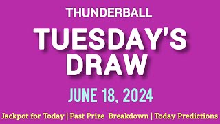 The National Lottery Thunderball Draw For Tuesday 18 June 2024 [upl. by Grata472]