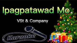 Ipagpatawad Mo  Karaoke VSTampCompany [upl. by Darcie]