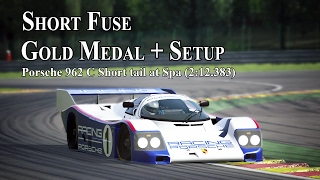 Assetto Corsa “Short Fuse” Gold Medal Porsche 962 C Short Tail  Spa  Setup [upl. by Bedad13]