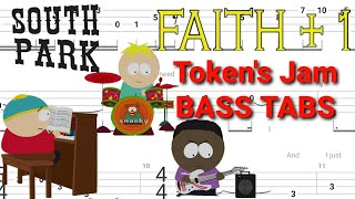 South Park  Faith 1  Needing You  BASS TABS  Tutorial  Lesson Token Plays Bass [upl. by Ennoval]