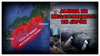 ALERTA DE MEGATERREMOTO EN JAPÓN LA PRÓXIMA SEMANA [upl. by Anihsit]