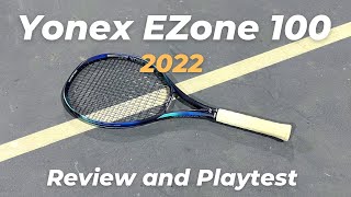 Yonex EZone 100 2022 Review and Playtest [upl. by Norling725]