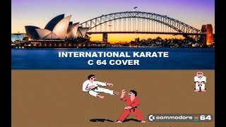 International Karate C64 Cover by Eliah  Rob Hubbard [upl. by Enidaj]