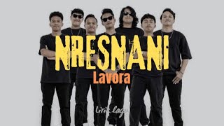 Nresnani  LAVORA Ft Damara De  maturnuwun pun tansah mayungi [upl. by Ashlen]