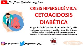 CRISIS HIPERGLICÉMICAS CETOACIDOSIS DIABÉTICA PASO A PASO [upl. by Annunciata]