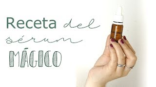 Receta del SÉRUM MÁGICO  Hidratante facial  COSMÉTICA NATURAL [upl. by Uba]