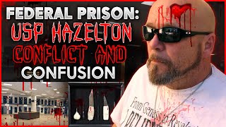 Federal Prison Conflict and Confusion USP Hazelton Home of Whitey Bulgers Resting Place [upl. by Ariet]