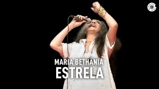 Maria Bethânia  quotEstrelaquot Ao Vivo – Amor Festa Devoção [upl. by Aihsekan402]