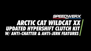 Arctic Cat Wildcat XX  Updated Hypershift Clutch Kit w AntiChatter amp AntiJerk Features [upl. by Fillbert]