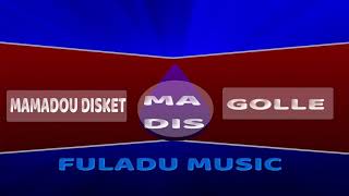 MAMADOU DISKET GOLLE AUDIO OFFICIEL [upl. by Aineles248]