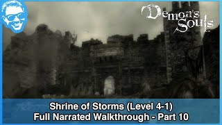 Shrine of Storms Level 41  Full Narrated Walkthrough Part 10  Demons Souls PS3 [upl. by Deth]