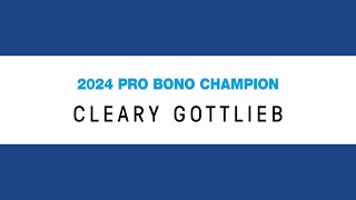 2024 Pro Bono Champion Cleary Gottlieb [upl. by Wager199]