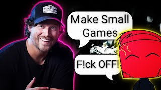 Should you REALLY make small games Game Dev [upl. by Ocirederf]